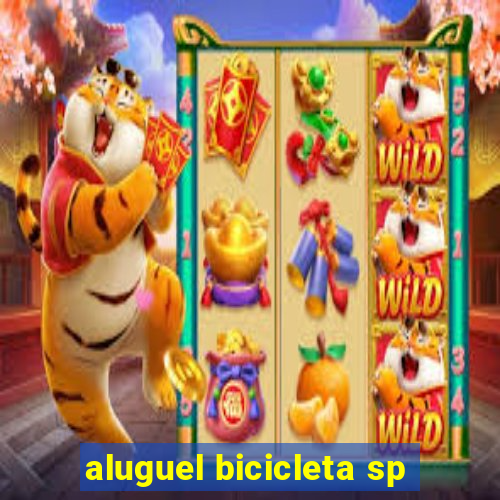 aluguel bicicleta sp